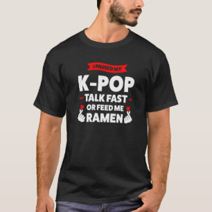 Camiseta He parado mi charla pop rápida K pop merk pop pop