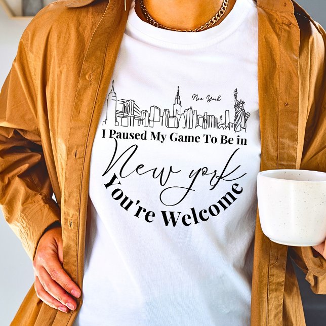 Camiseta He parado mi juego para estar en Nueva York. (Subido por el creador)