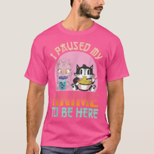 Camiseta He Pausado Mi Anime Para Estar Aquí Ramen Kawaii C