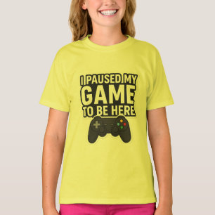 Camiseta "He Pausado Mi Juego Para Estar Aquí Diseño dive
