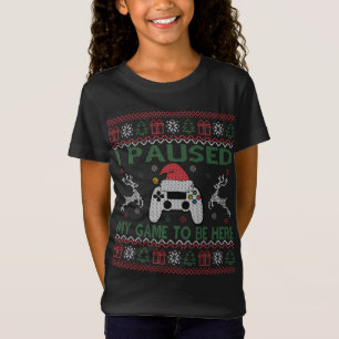 Camiseta He Pausado Mi Juego Para Estar Aquí Navidades Fea