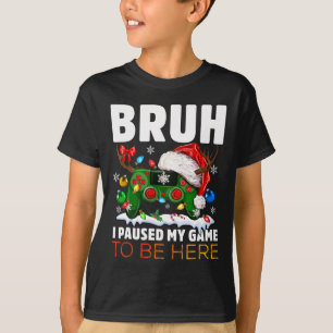 Camiseta He Pausado Mi Juego Para Estar Aquí Para Los Niños