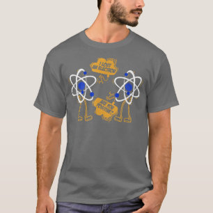Camiseta He Perdido Un Electrón ¿Eres Una Ciencia Impresion