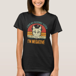 Camiseta He probado mi paciencia y soy venado gato negativo