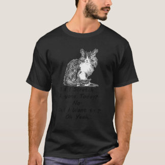 Camiseta ¿He Rascado A Alguien Hoy Un Gracioso Gato Sarcást