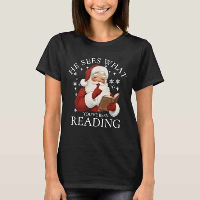 Camiseta He Sees What You've Been Reading Funny Bookish Chr (Anverso)