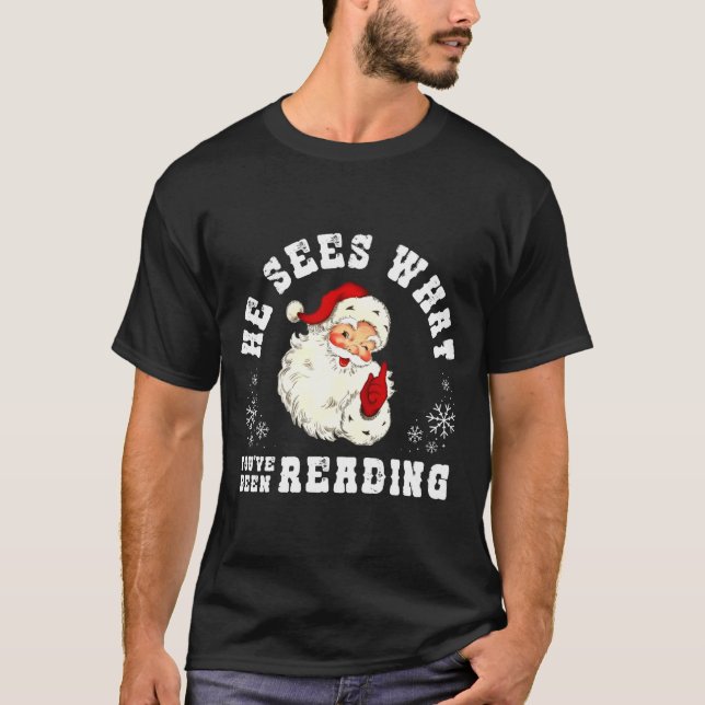 Camiseta He Sees What You've Been Reading Funny Bookish Chr (Anverso)