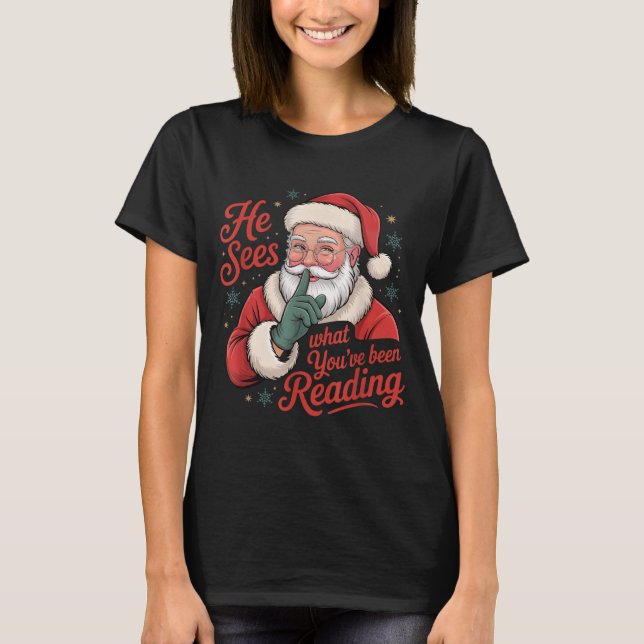 Camiseta He Sees What You've Been Reading, Retro Santa Chri (Anverso)