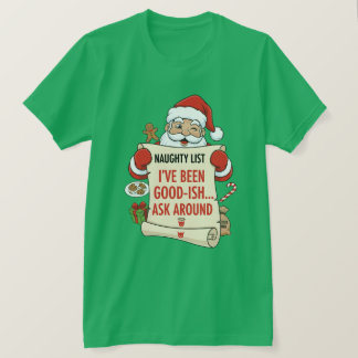 Camiseta He sido más o menos bueno... pregúntale a otros
