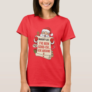 Camiseta He sido más o menos bueno... pregúntale a otros