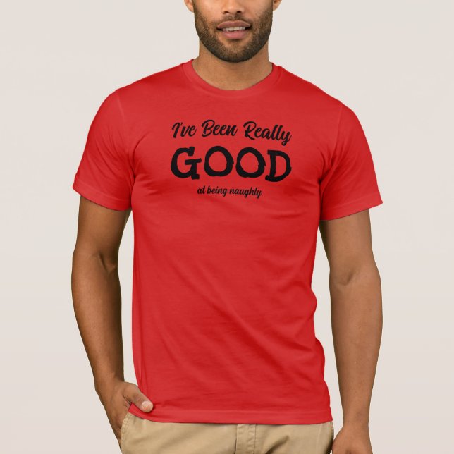 Camiseta He sido muy bueno siendo Navidades traviesos (Anverso)