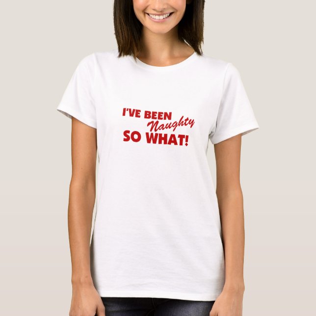 Camiseta He sido travieso, tan qué (Anverso)