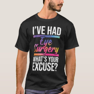 Camiseta He tenido cirugía ocular Sobreviviente de catarata