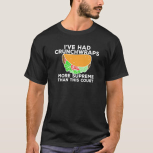 Camiseta He tenido Crunchpacks más Supremo que esta corte