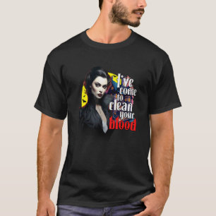Camiseta He venido a limpiar tu sangre una diálisis de Hall