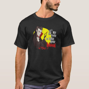 Camiseta He venido a tomar su sangre un Vampi Phlebotomist