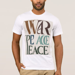 Camiseta He visto la guerra, amo la paz