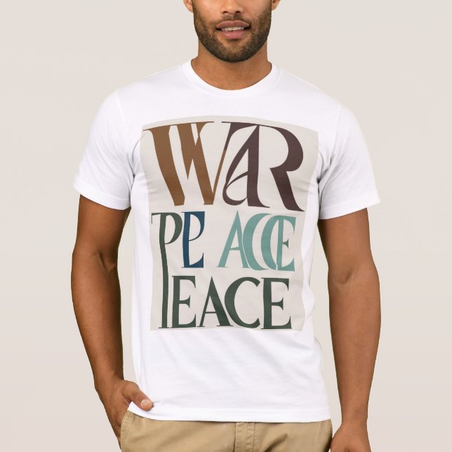 Camiseta He visto la guerra, amo la paz (Anverso)