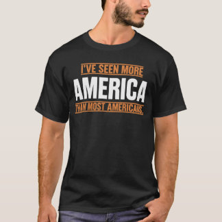 CAMISETA HE VISTO MÁS AMÉRICA QUE LA MAYORÍA DE LOS AMERICA