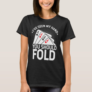 Camiseta He visto mi mano, deberías doblarte a Jack Gambl n