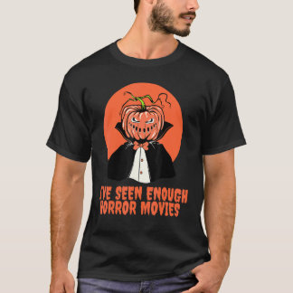 Camiseta He visto suficiente horror en Halloween 2021