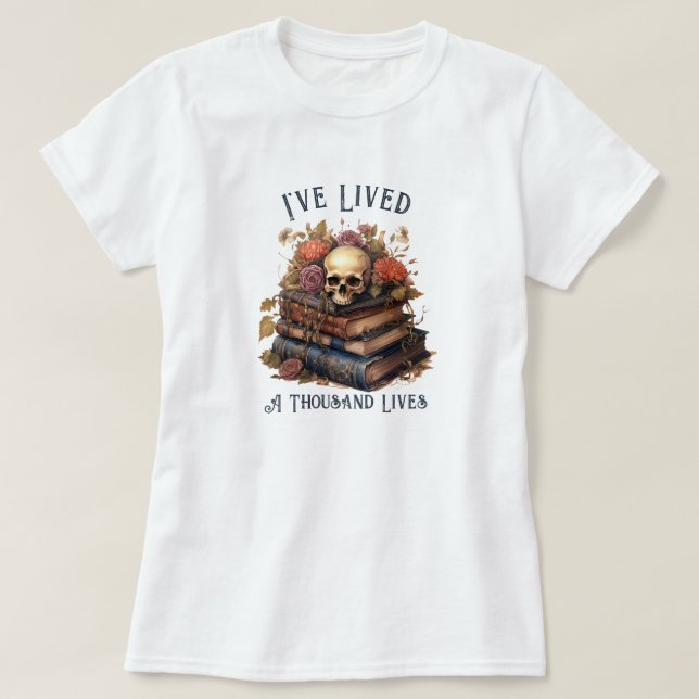 Camiseta He vivido mil vidas, amante del libro (Diseño del anverso)