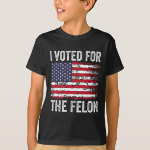 Camiseta He Votado Por El Felon; El Divertido Republicano T