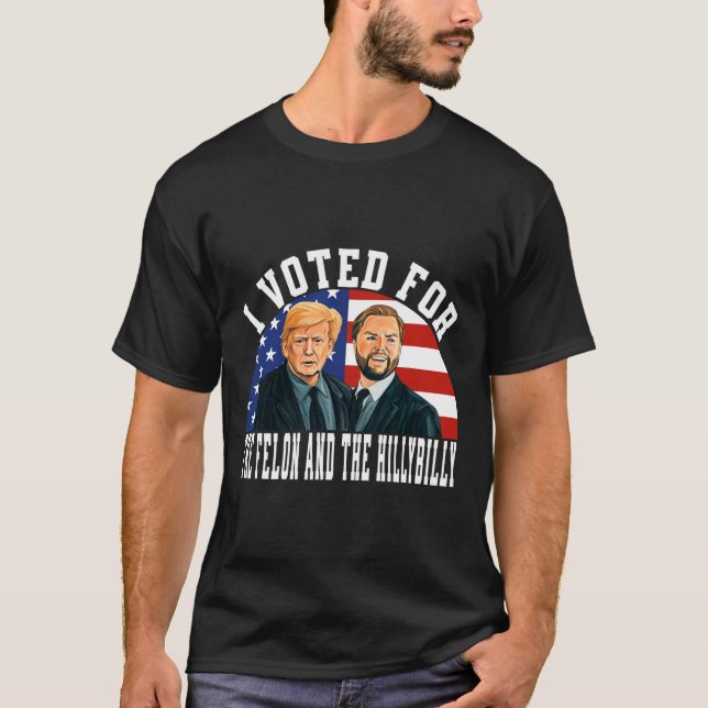 Camiseta He Votado Por El Felón Y El Hillbilly (Anverso)