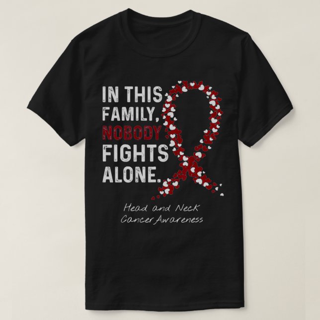 Camiseta Head and Neck Cancer In This Family Nobody Fights  (Diseño del anverso)