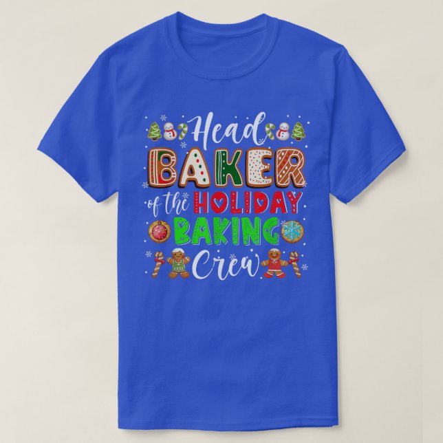 Camiseta Head Baker Of The Holiday Baking Crew Xmas Cookie  (Diseño del anverso)