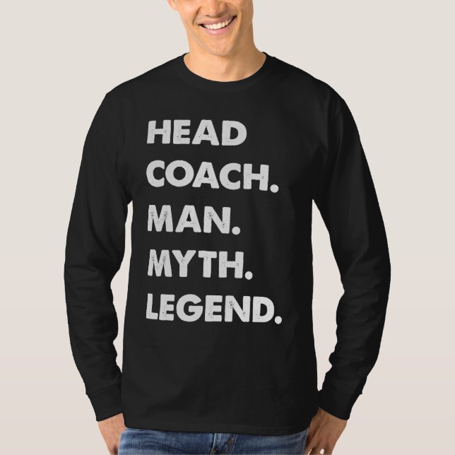 Camiseta Head Coach Man Myth Legend (Anverso)