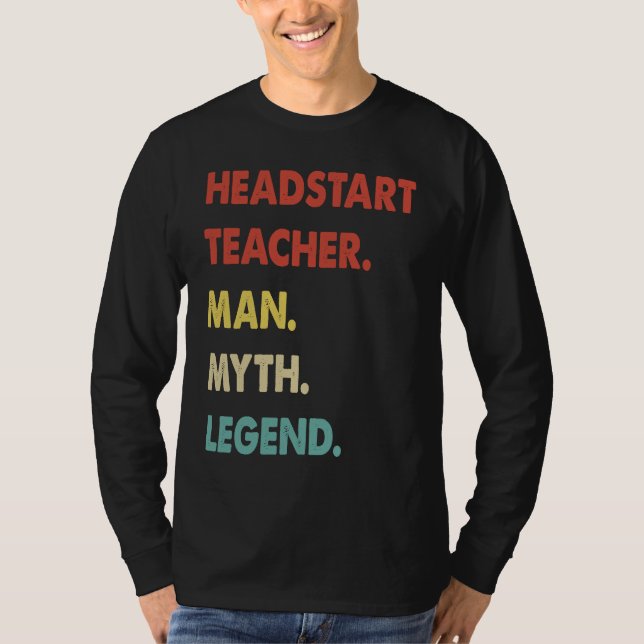Camiseta Headstart Teacher Man Myth Legend  1 (Anverso)