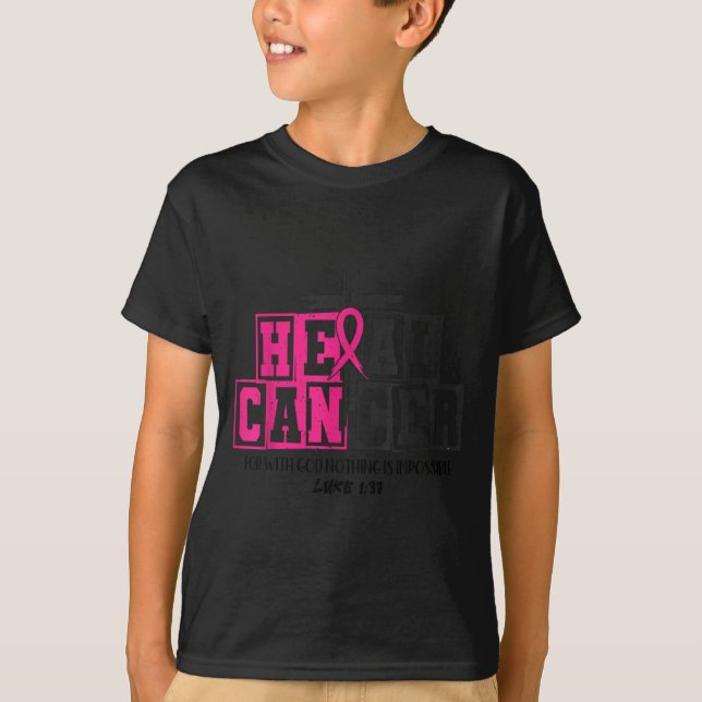 Camiseta Heal Cancer Christian Believe God Breast Cancer Aw (Anverso)