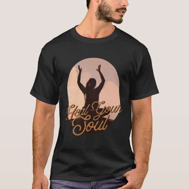 Camiseta Heal Your Soul Meditation Exercising Inspirational (Anverso)