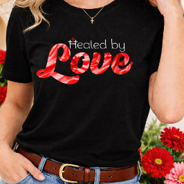 Camiseta Healed by Love Red Floral Script Font John 3:16