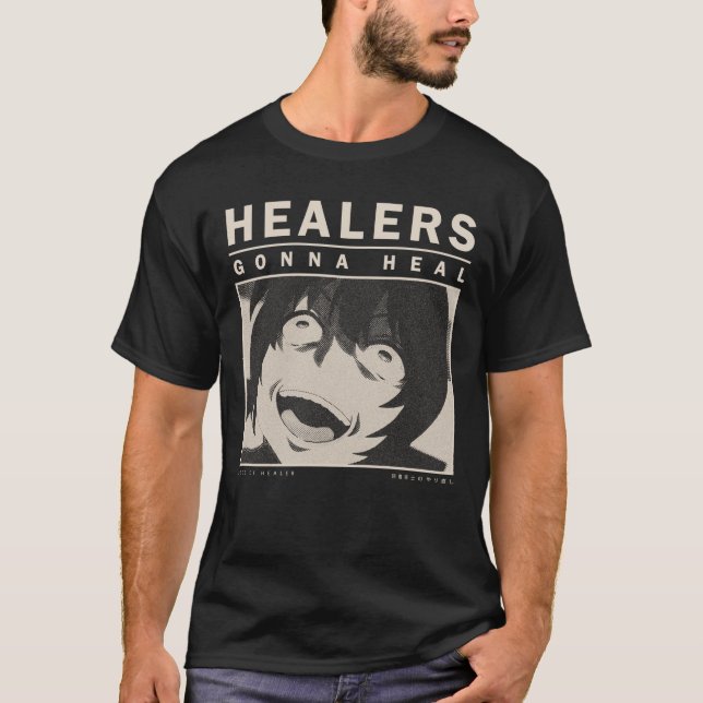 Camiseta Healers Gonna Heal - Redo of Healer (Anverso)