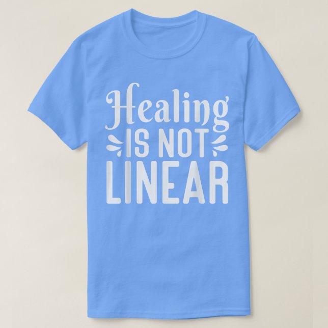 Camiseta Healing Is Not Linear, Anxiety Mental Health Aware (Diseño del anverso)