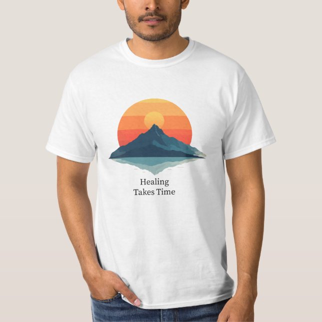 Camiseta Healing Takes Time" Inspirational T-Shirt | (Anverso)