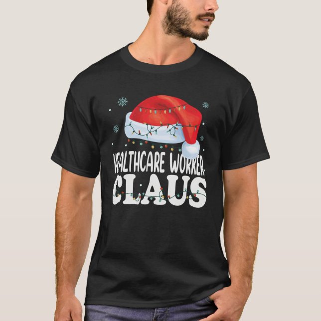 Camiseta Healthcare Worker Claus Christmas Matching Costume (Anverso)