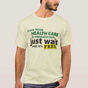 Camiseta HealthCareExpensiveNow