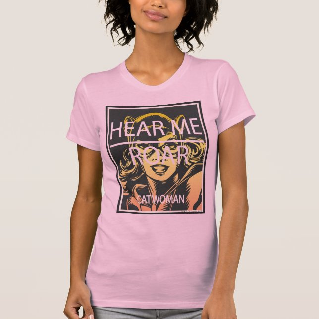Camiseta Hear Me Roar (Anverso)