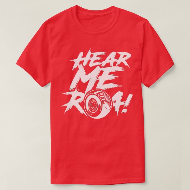 Camiseta Hear Me Roar 2 (Diseño del anverso)
