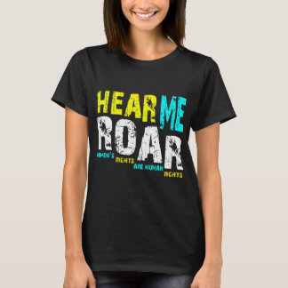 Camiseta Hear Me Roar I Am Feminist