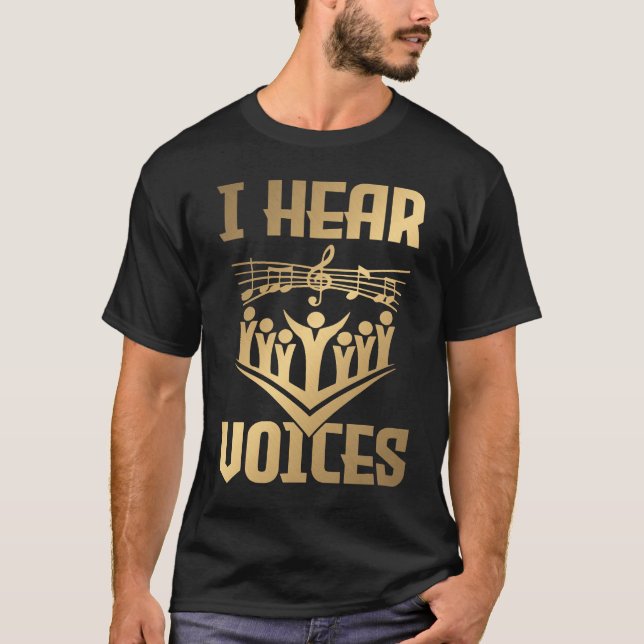 Camiseta Hear Voices  Choir Teacher Chorister  1 (Anverso)