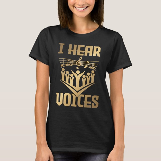 Camiseta Hear Voices  Choir Teacher Chorister  1 (Anverso)