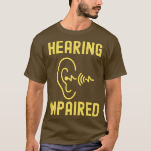 Camiseta Hearing Impaired 53