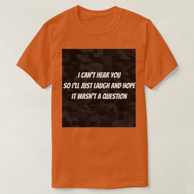 Camiseta Hearing impaired funny (Diseño del anverso)