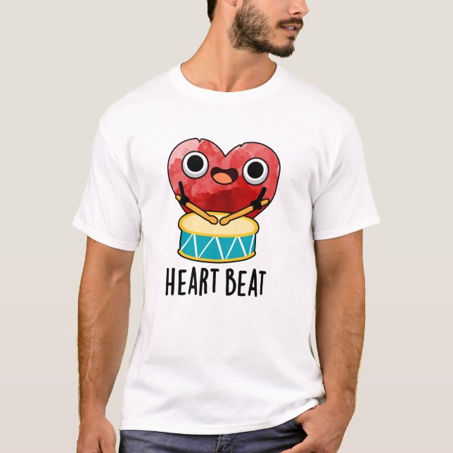 Camiseta Heart Beat Funny Heart Drummer Pun (Anverso)