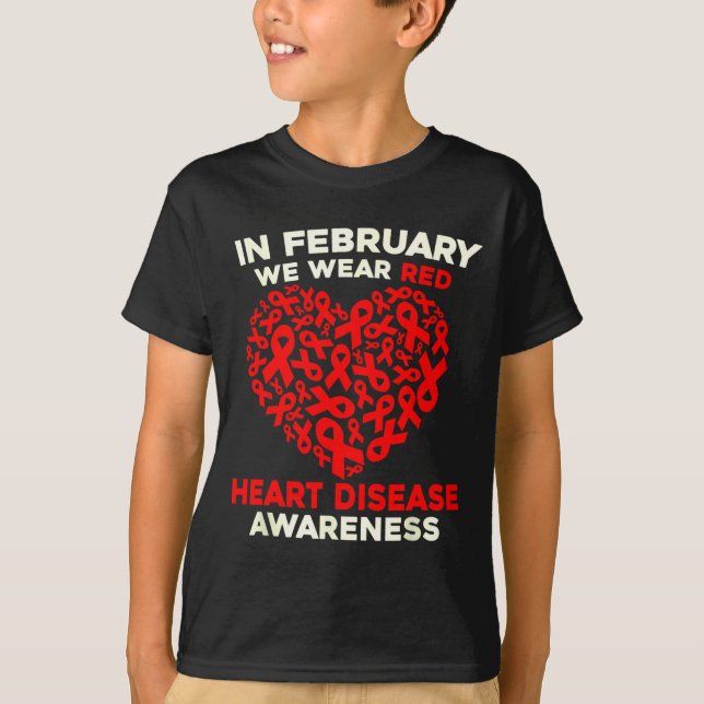 Camiseta Heart Disease Awareness Go Red In February Health  (Anverso)