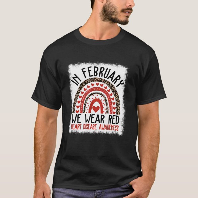 Camiseta Heart Disease Awareness In February We Wear Red Ra (Anverso)